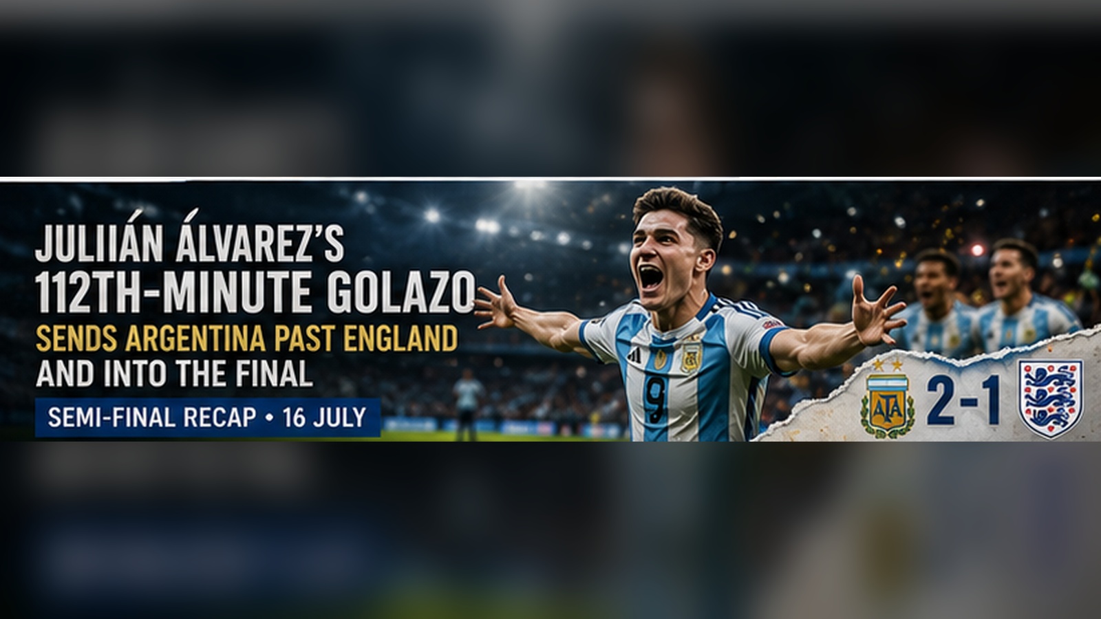 Julian Alvarez's 112th-Minute Golazo Sends Argentina Past England and Into the Final